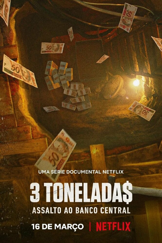 3 тонны: ограбление Центрального банка Бразилии (1 сезон)